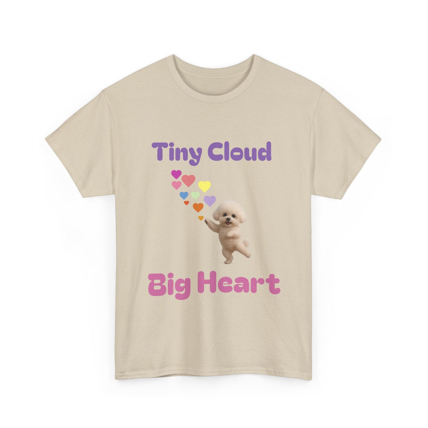 Tiny Cloud Big Heart Tee - Cute Unisex Cotton Shirt, Gift for Dog Lovers, Pet Lovers, Birthday Gift, Casual Wear, Fun Gift Idea