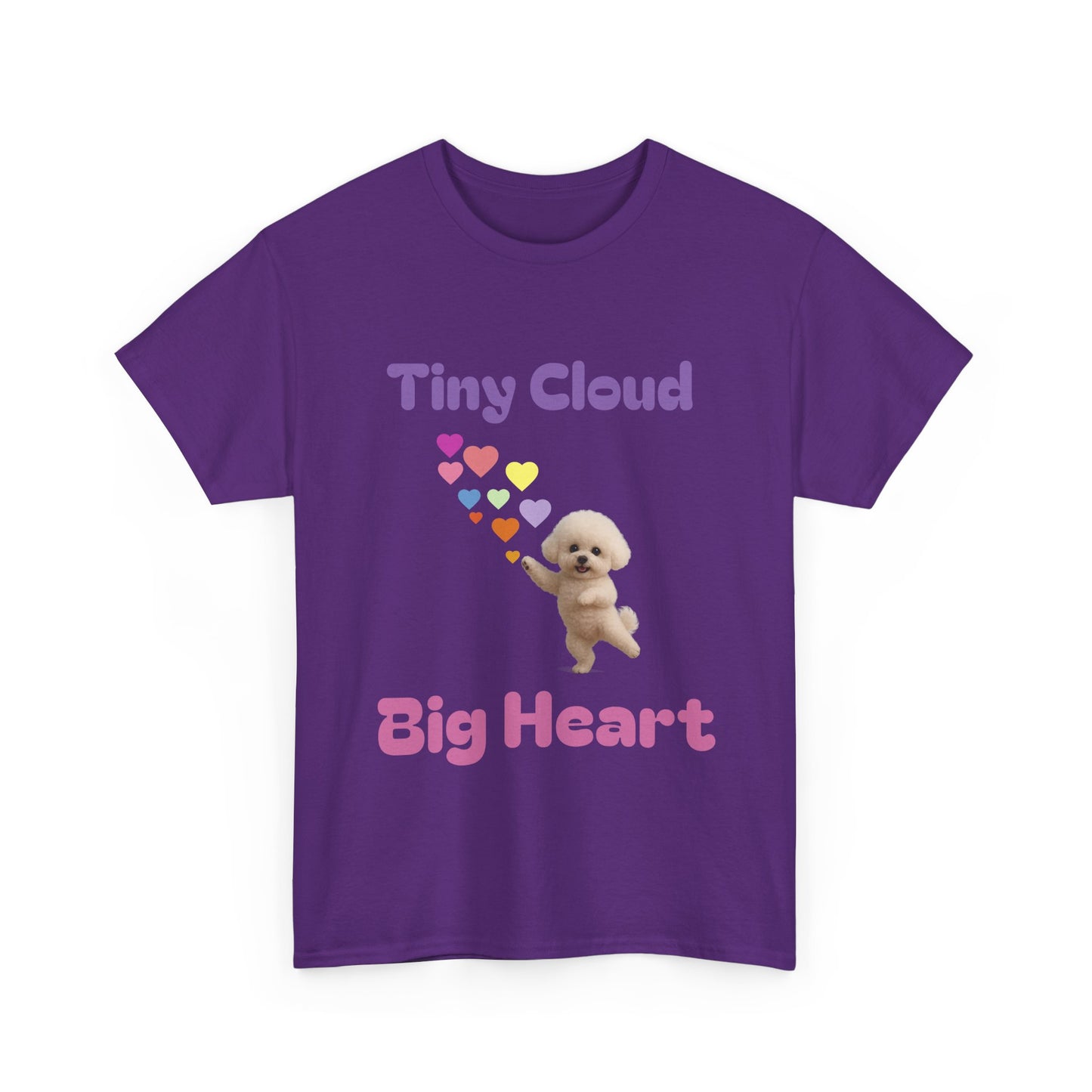 Tiny Cloud Big Heart Tee - Cute Unisex Cotton Shirt, Gift for Dog Lovers, Pet Lovers, Birthday Gift, Casual Wear, Fun Gift Idea