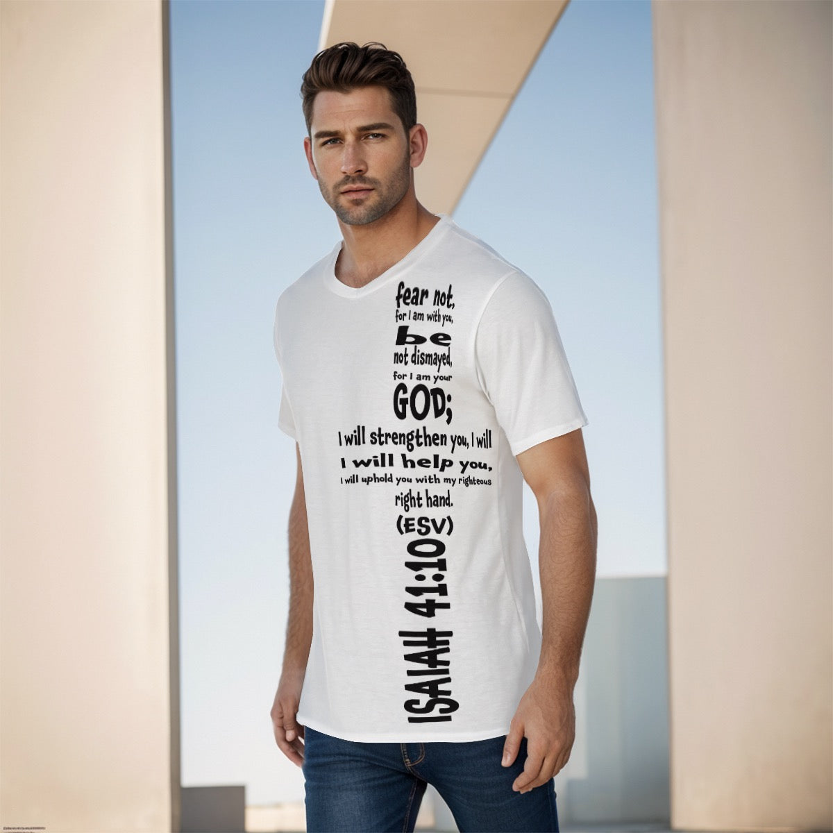 ISAIAH 41:10 (ESV) SCRIPTURE T SHIRT