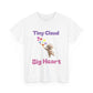 Tiny Cloud Big Heart Tee - Cute Unisex Cotton Shirt, Gift for Dog Lovers, Pet Lovers, Birthday Gift, Casual Wear, Fun Gift Idea